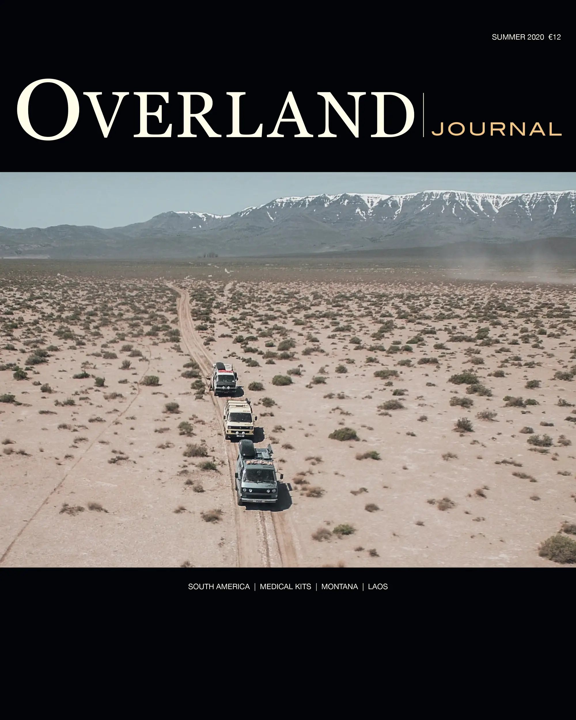 Summer 2020: South America, Montana and Laos, Medical Kits, Field Tests, Vehicles